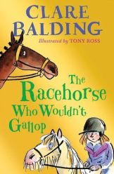 Balding, Clare - The Racehorse Who Wouldn't Gallop