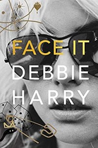 Harry, Debbie - Face It
